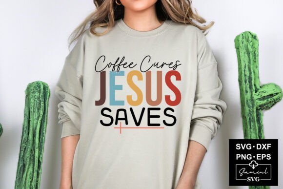 Coffee Cures Jesus Saves Free SVG: A Creative Freebie