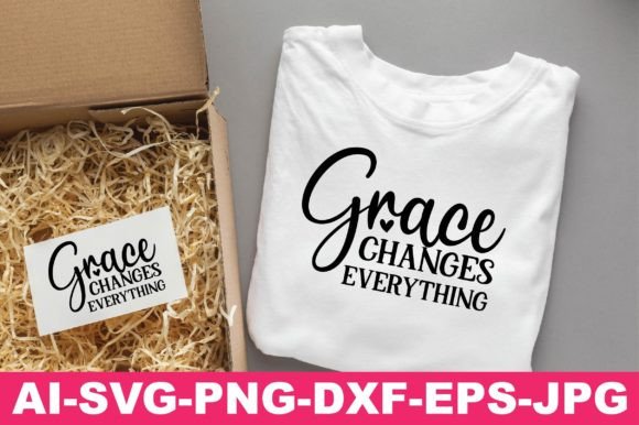 Grace Changes Everything Christian Svg for T-Shirt Designs