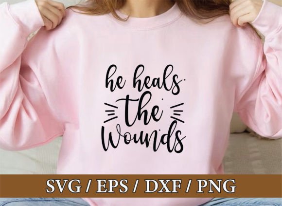 He Heals the Wounds, Christian Svg Bundl