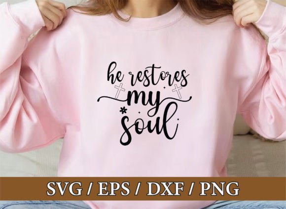 He Restores My Soul, Christian Svg Bundl