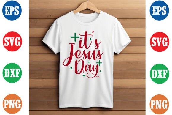 Its Jesus Day Calligraphy T-Shirt Design