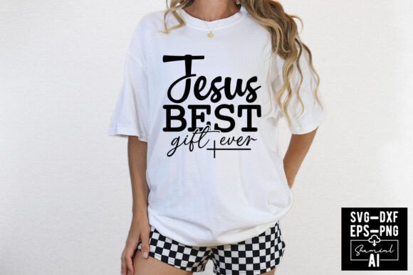 Jesus Best Gift Ever Svg Cut Files