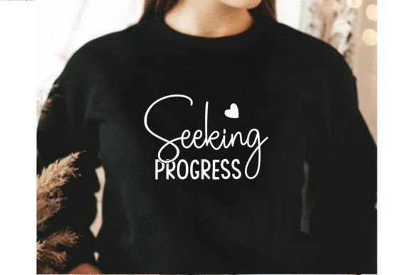 Seeking Progress, Christian SVG and T-Shirt Designs