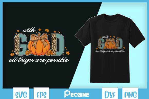 With God All Things Jesus Possible SVG T-Shirt Designs